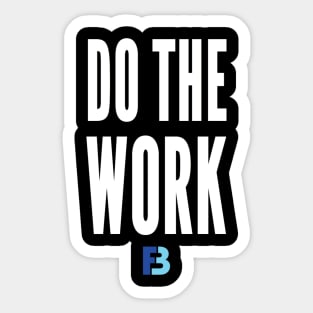 Do The Work Sticker